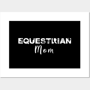 Equestrian Mom (White) Posters and Art